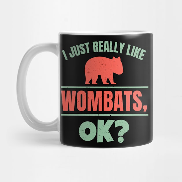 I JUST REALLY LIKE WOMBATS by Lin Watchorn 